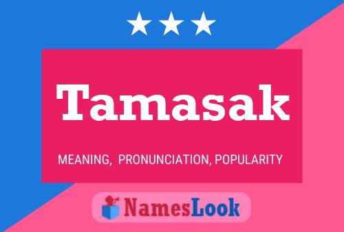 Tamasak Name Poster