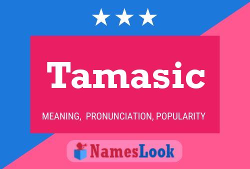 Tamasic Name Poster