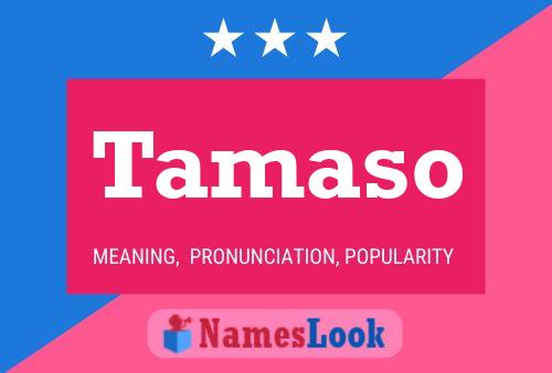 Tamaso Name Poster