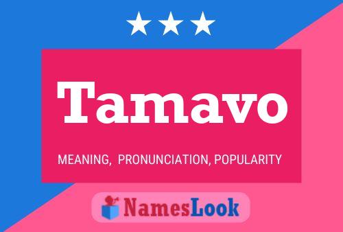 Tamavo Name Poster