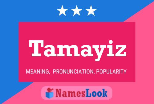 Tamayiz Name Poster