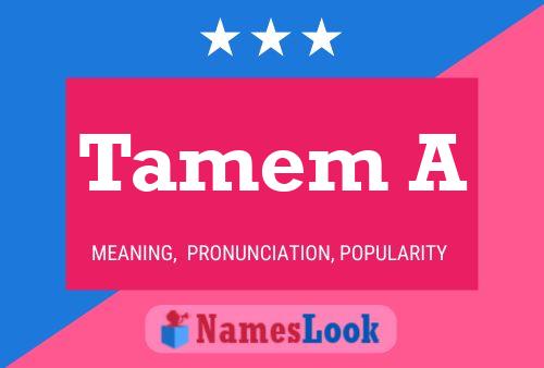 Tamem A Name Poster