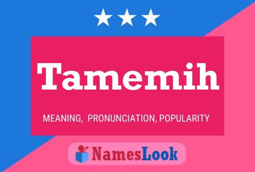 Tamemih Name Poster