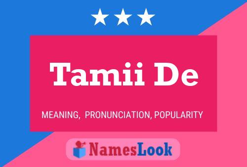 Tamii De Name Poster