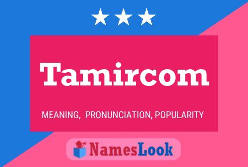 Tamircom Name Poster