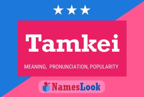 Tamkei Name Poster