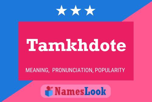 Tamkhdote Name Poster