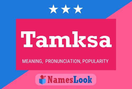 Tamksa Name Poster