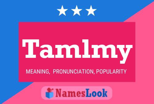 Tamlmy Name Poster