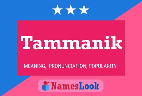 Tammanik Name Poster