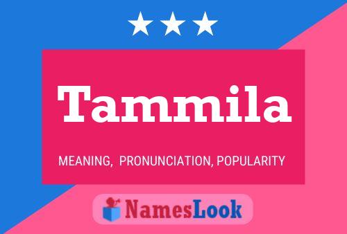 Tammila Name Poster