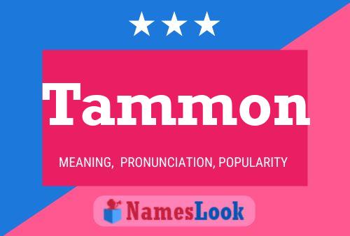 Tammon Name Poster