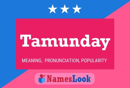 Tamunday Name Poster