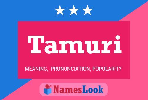 Tamuri Name Poster