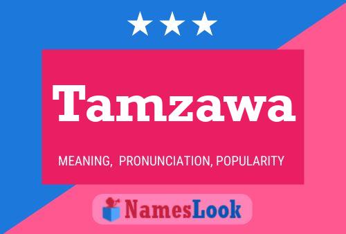 Tamzawa Name Poster