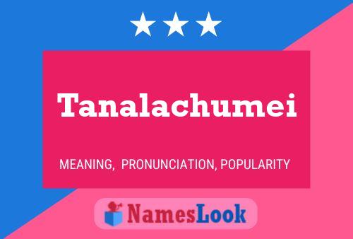 Tanalachumei Name Poster