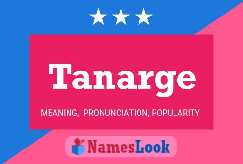 Tanarge Name Poster