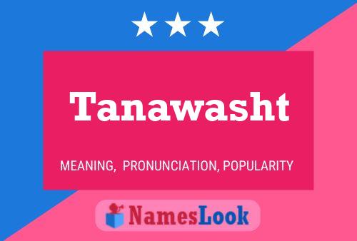 Tanawasht Name Poster