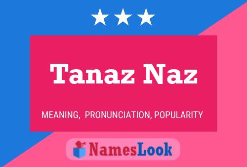 Tanaz Naz Name Poster