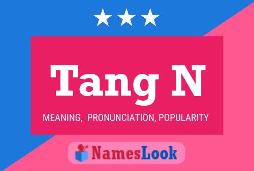 Tang N Name Poster