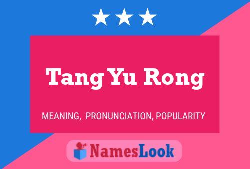 Tang Yu Rong Name Poster