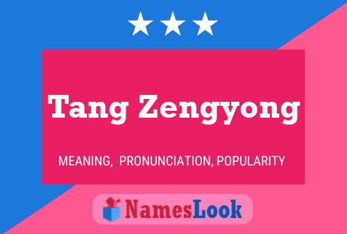 Tang Zengyong Name Poster