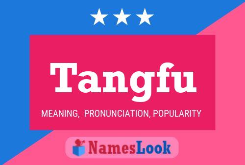 Tangfu Name Poster