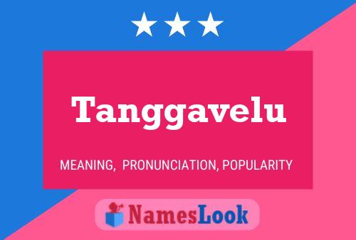 Tanggavelu Name Poster