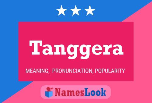 Tanggera Name Poster