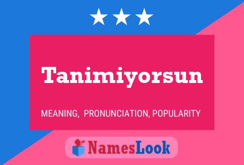 Tanimiyorsun Name Poster