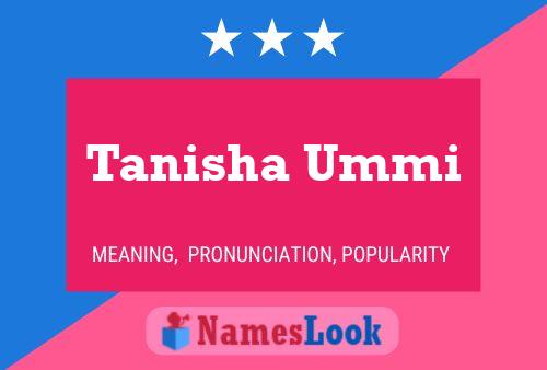 Tanisha Ummi Name Poster