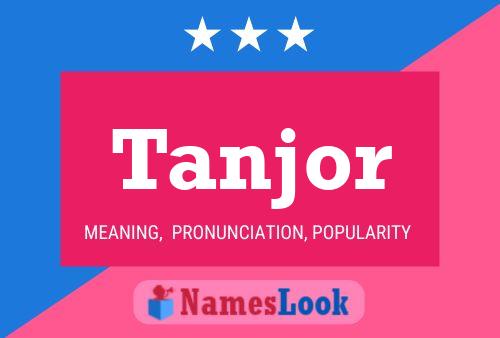 Tanjor Name Poster