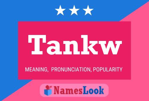 Tankw Name Poster