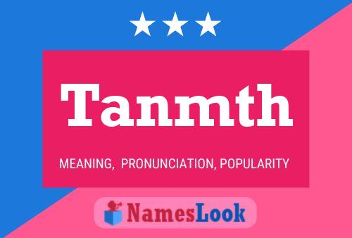 Tanmth Name Poster