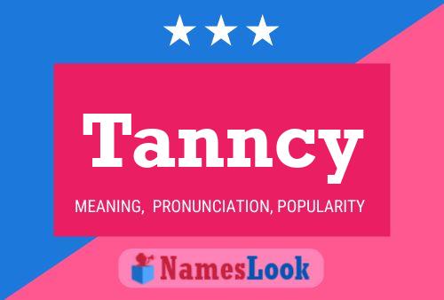 Tanncy Name Poster