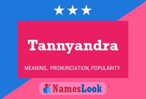 Tannyandra Name Poster