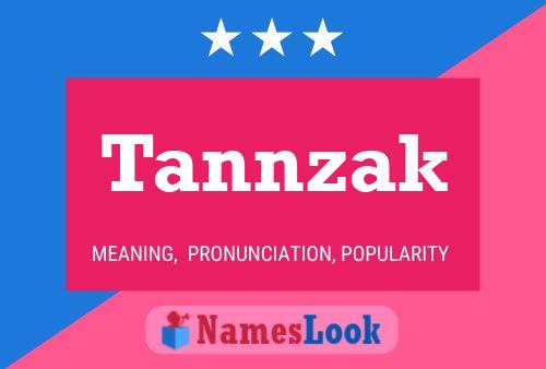 Tannzak Name Poster