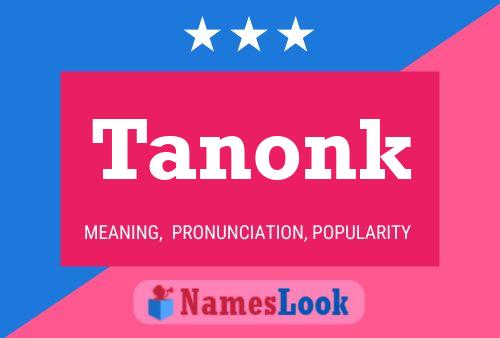 Tanonk Name Poster