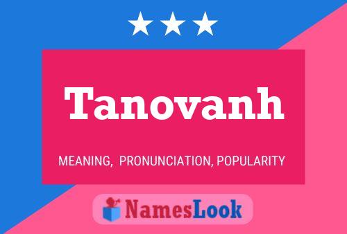 Tanovanh Name Poster