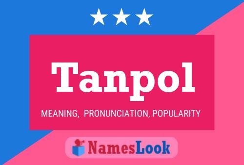 Tanpol Name Poster