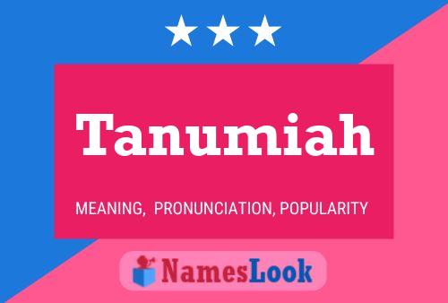 Tanumiah Name Poster