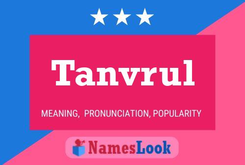 Tanvrul Name Poster