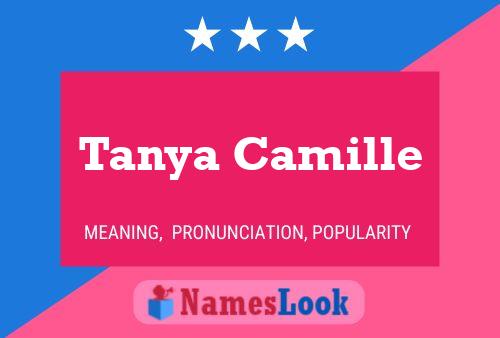 Tanya Camille Name Poster