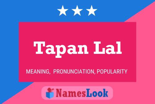 Tapan Lal Name Poster