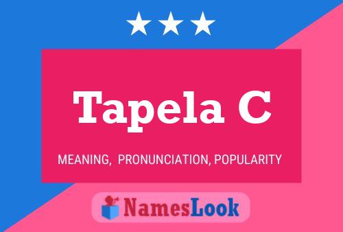 Tapela C Name Poster