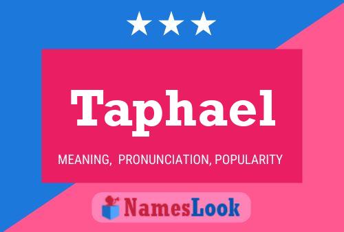 Taphael Name Poster