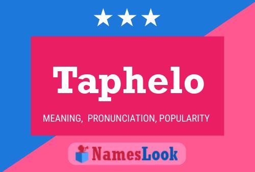 Taphelo Name Poster