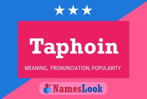 Taphoin Name Poster