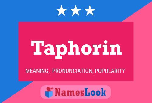 Taphorin Name Poster