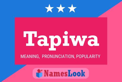 Tapiwa Name Poster